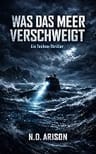 Umschlagfoto, N.D.Arison, Was das Meer verschweigt