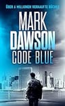 Umschlagfoto, Mark Dawson, Code Blue