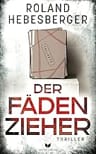 Umschlagfoto, Roland Hebesberger, Der F&auml;denzieher