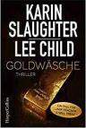 Umschlagfoto, Karin Slaughter, Le Child,  Goldw&auml;sche