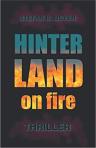 Umschlagfoto, Stefan B. Meyer, Hinterland on fire