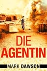 Umschlagfoto, Mark Dawson, Die Agentin