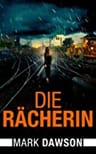 Umschlagfoto, Mark Dawson, Die R&auml;cherin