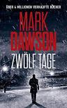 Umschlagfoto, Mark Dawson, Zw&ouml;lf Tage
