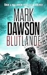 Umschlagfoto, Mark Dawson, Blutlande