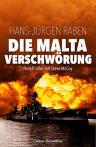 Umschlagfoto, Hans-J&uuml;rgen Raben, Die Malta-Verschw&ouml;rung
