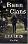 Umschlagfoto, U.L. Ulder, Im Bann des Clans
