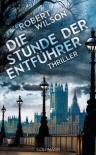 Umschlagfoto, Robert Wilson, Die Stunde der Entf&uuml;hrer