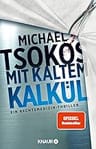 Umschlagfoto, Michael Tsokos, Mit kaltem Kalk&uuml;